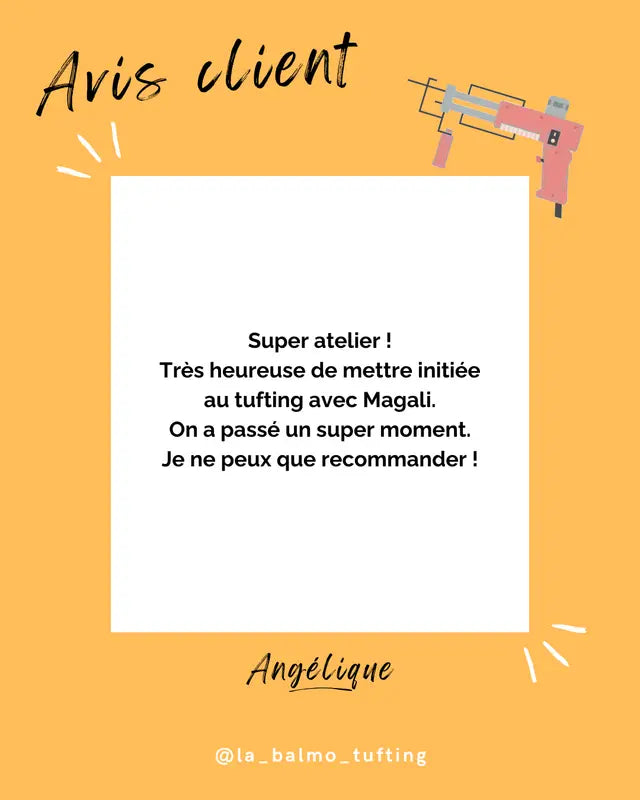 Avis d'une cliente d'un atelier d'initiation au tufting